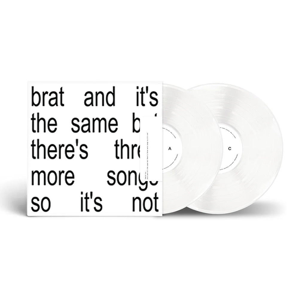 Brat and it’s the same but there’s three more songs so it’s not [2LP]