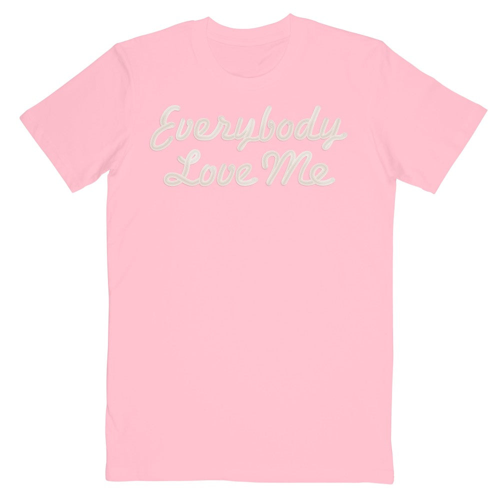 Everybody Love Me T-Shirt Pink