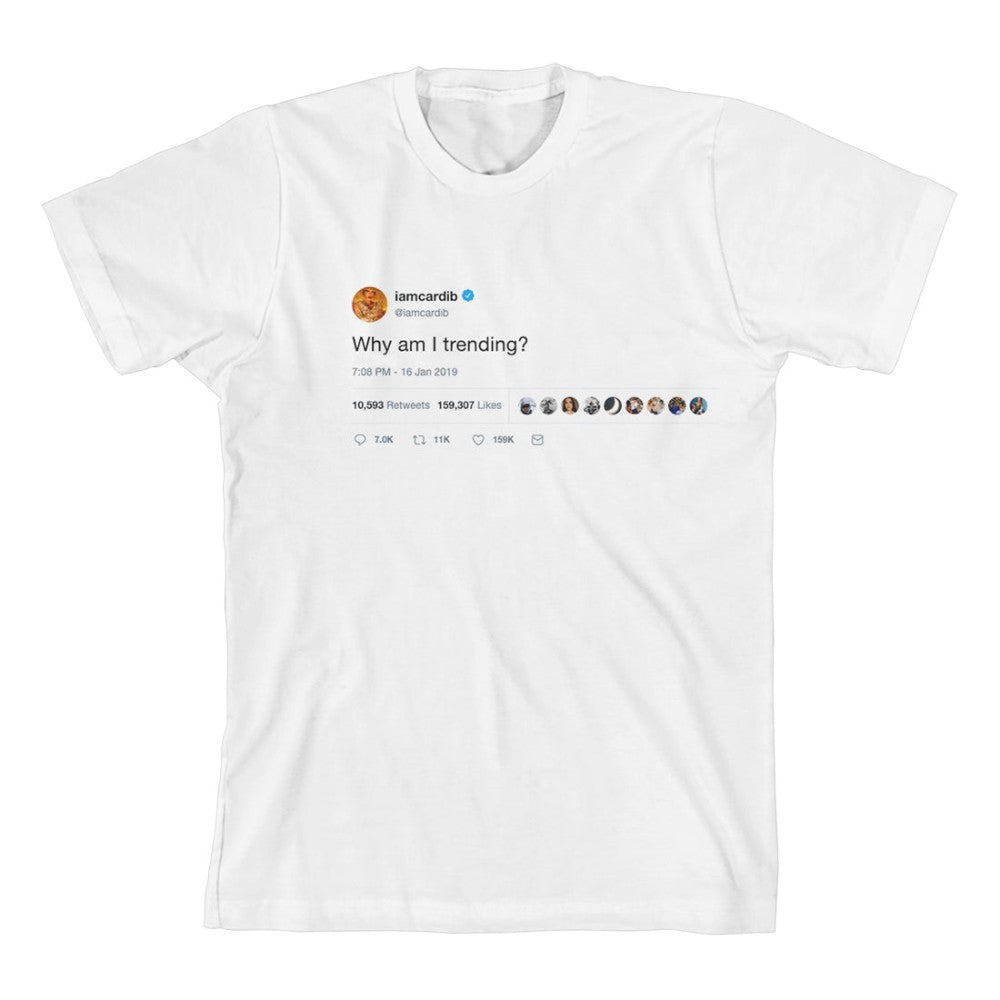 Why Am I Trending? T-Shirt